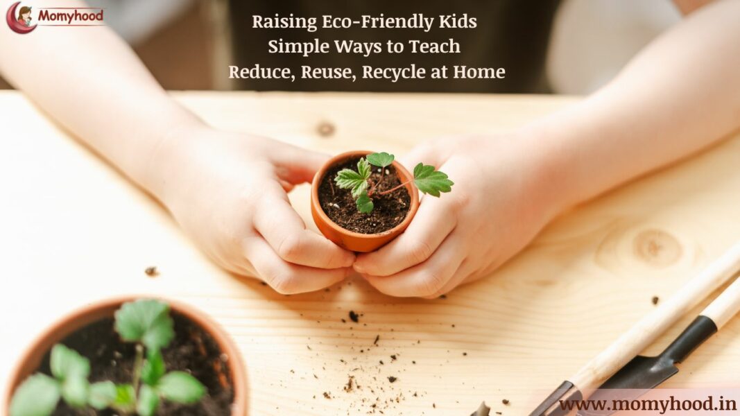 Raising Eco-Friendly Kids