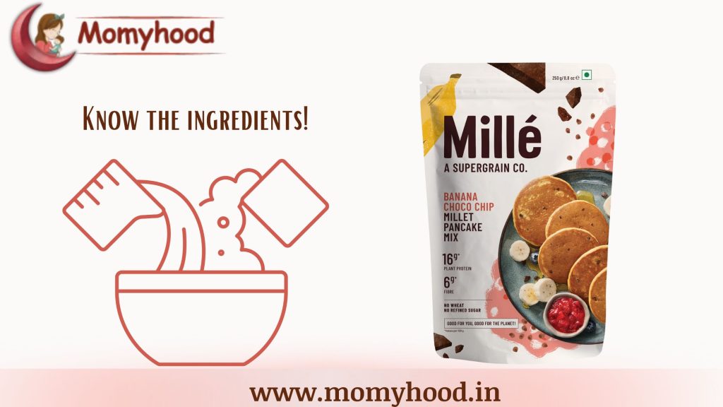 ingredients of Mille Banana Choco-Chip Millet Pancakes