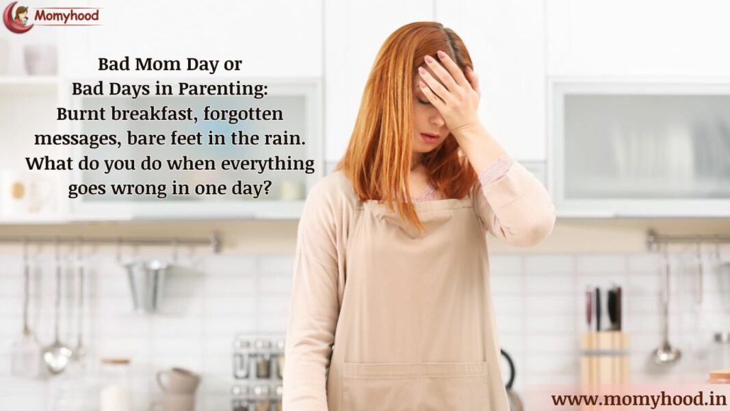 Bad Days in Parenting