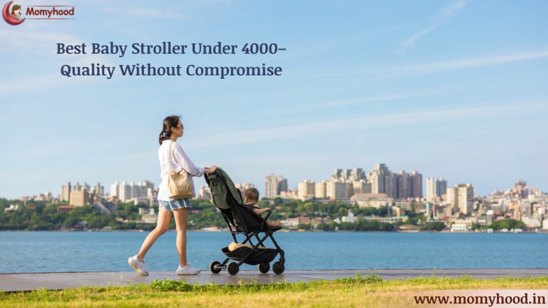 Baby Stroller Under 4000