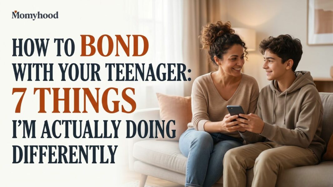 How to Bond with Your Teenager