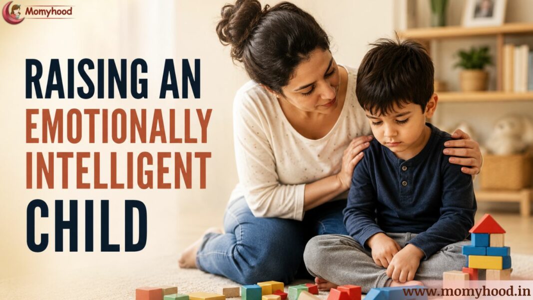 Raise an Emotionally Intelligent Child